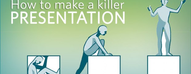 How to Make a Killer Presentation
